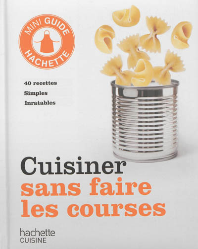 Cuisiner sans faire les courses