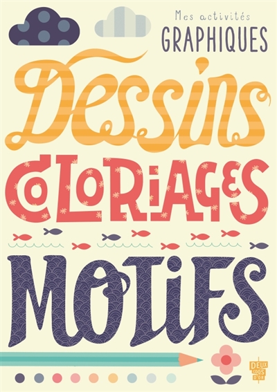 Dessins, coloriages, motifs