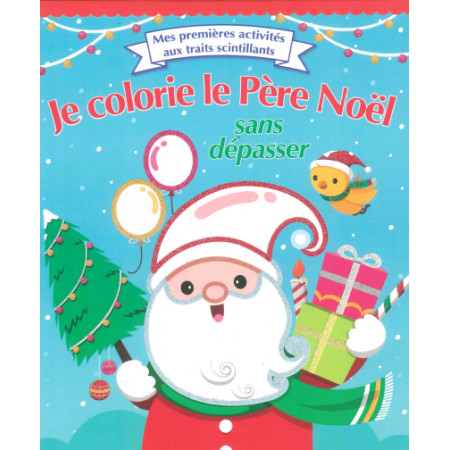 Je colorie le Père Noël sans dépasser