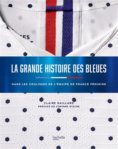 La grande histoire des Bleues  L'histoire du foot au féminin