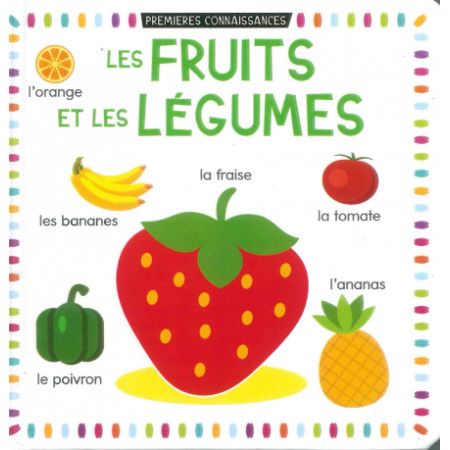 Premières connaissances - Les Fruits et les légumes 