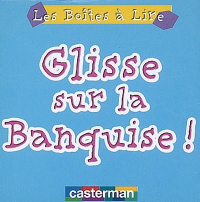Glisse sur la Banquise !