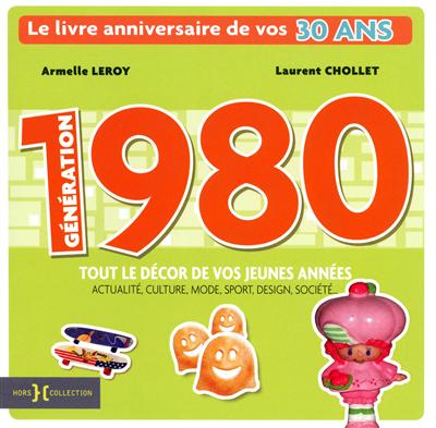 Génération 1980 : le livre anniversaire de vos 30 ans