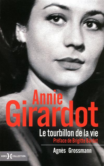 Annie Girardot - Le tourbillon de la vie
