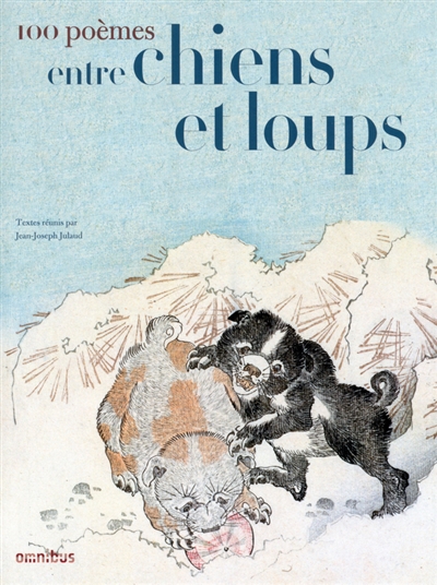100 poèmes entre chiens et loups