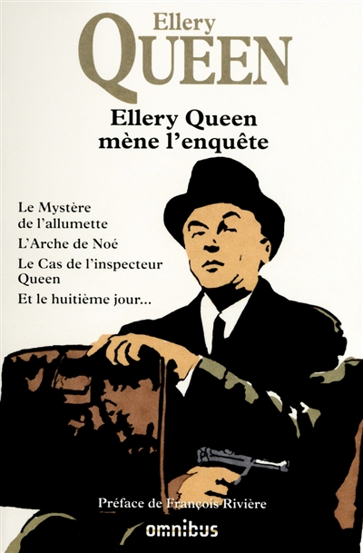 Ellery Queen mène l'enquête - Le mystère de l'allumette, L'arche de Noé, Le cas de l'inspecteur Queen, Et le huitième jour
