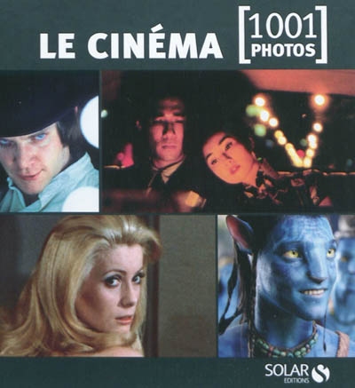 Le cinéma - 1001 photos