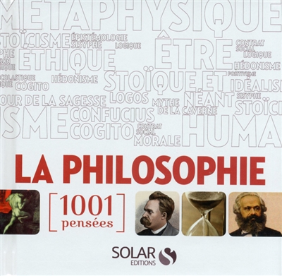 La philosophie - 1001 pensées