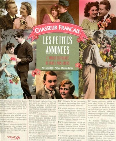 Le chasseur français : Les petites annonces - L'amour en France de 1885 à nos jours