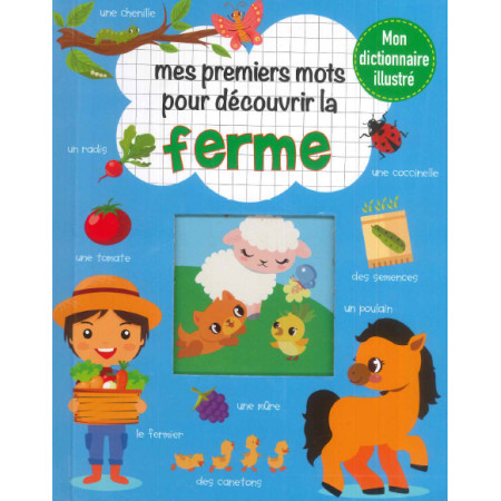Mon dico illustré - Mes 1ers mots la ferme