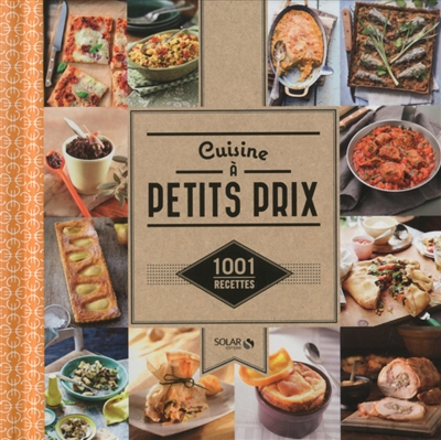Cuisine à petits prix - 1001 recettes