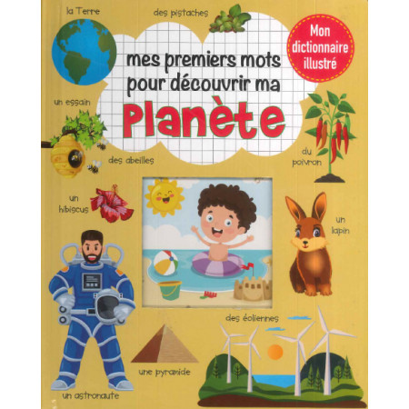Mon dico illustré - Mes 1ers mots ma planète