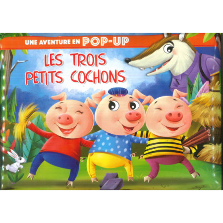 Une aventure en pop-up - Les trois petits cochons