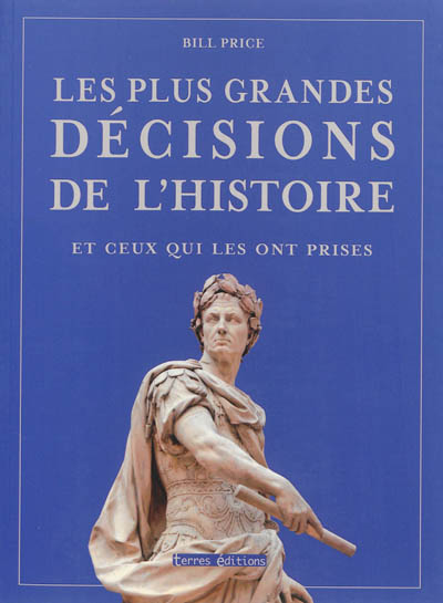 Les plus grandes décisions de l'Histoire