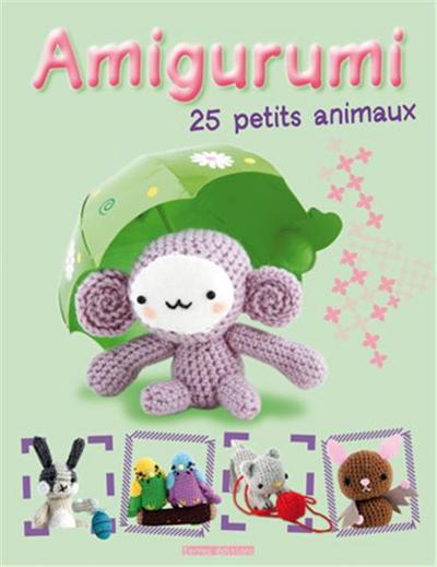 Amigurumi - 25 petits animaux