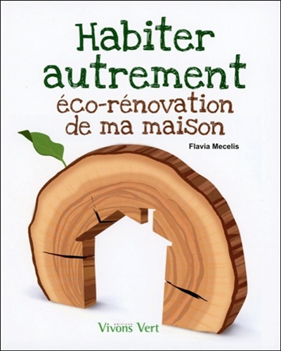 Habiter autrement - éco-rénovation de ma maison