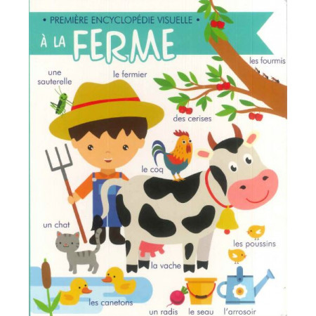 1ere Encyclo Visuelle A LA FERME - animalario