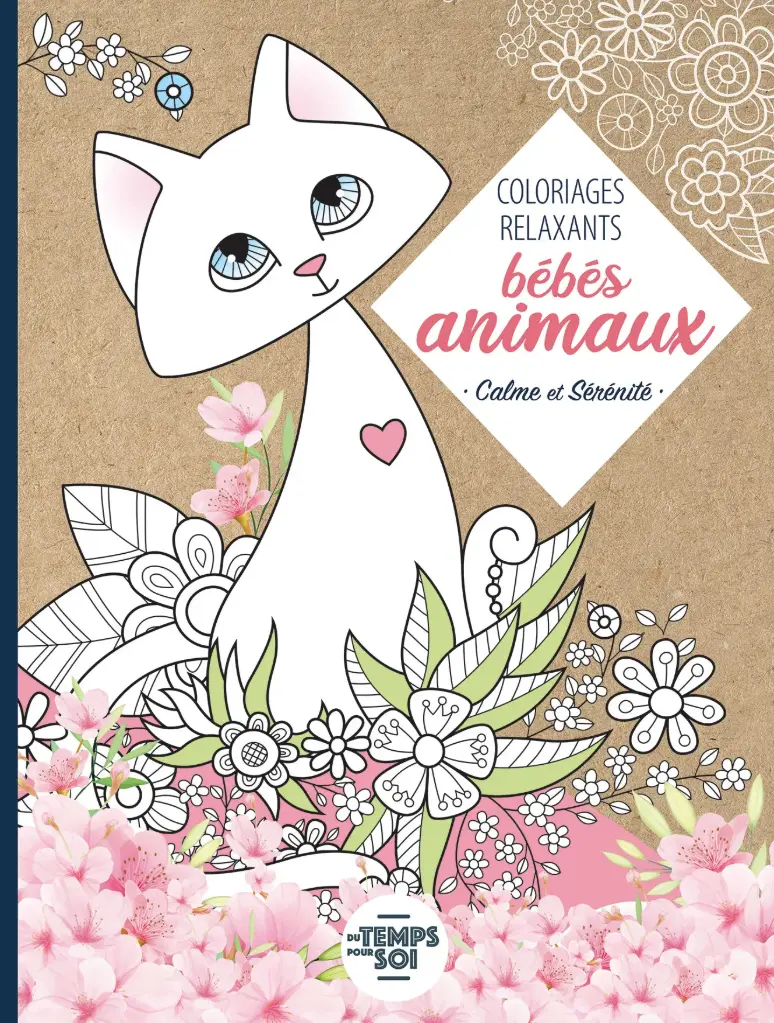 Coloriages relaxants - Bébés Animaux (Hard cover)