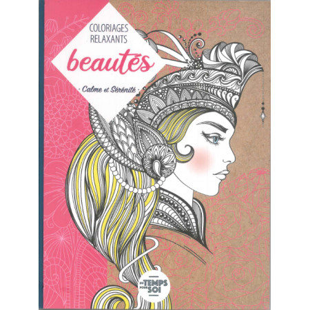 Coloriages relaxants - Beautés (Hard cover)