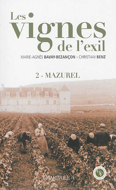 Les vignes de l'exil   Mazurel