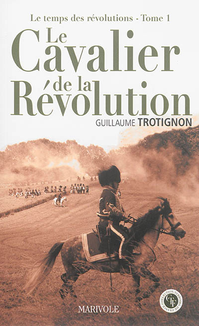 Le cavalier de la révolution