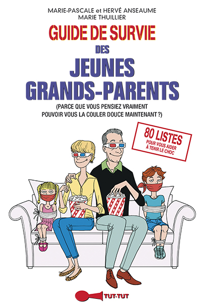 Guide de survie des jeunes grands-parents