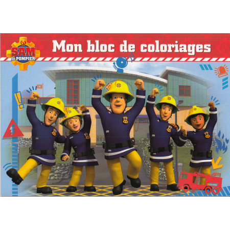 Sam le pompier - Mon bloc de coloriages