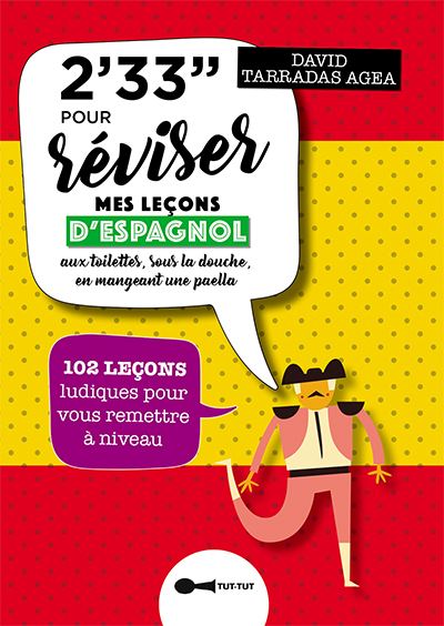 2 minutes 33 pour réviser mes leçons d'espagnol