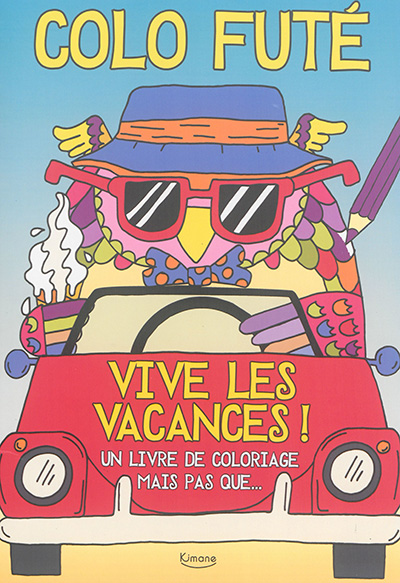 Colo futé - Vive les vacances !