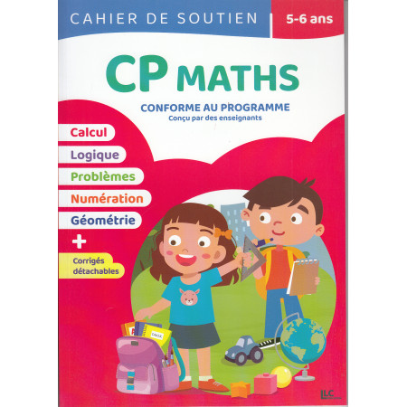 Cahier de soutien - CP Maths - 5-6 ans