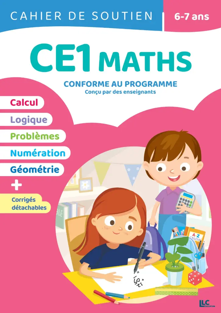 Cahier de soutien - CE1 Maths - 6-7 ans