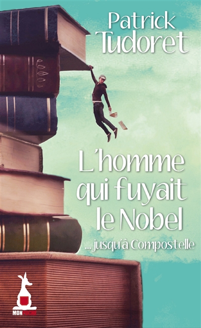 L'homme qui fuyait le Nobel