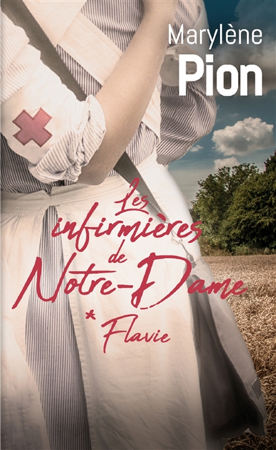 Les infirmières de Notre-Dame Tome 1 - FLAVIE