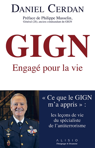 GIGN : Engagé pour la vie