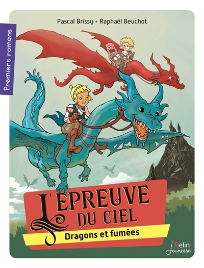 L'épreuve du ciel - Dragons et fumées