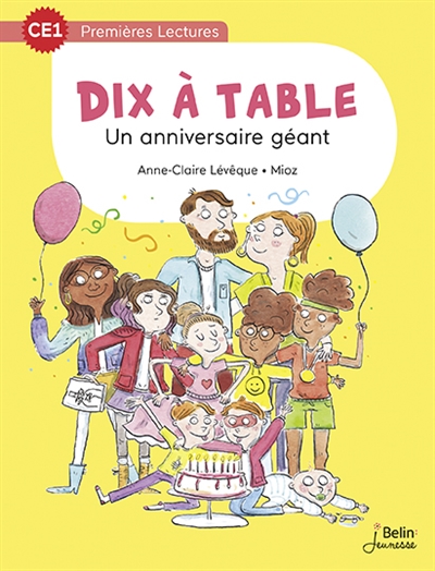 Dix à table - Un anniversaire géant