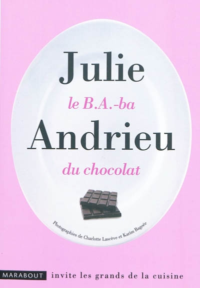 Le B.A.-ba du chocolat  Julie Andrieu