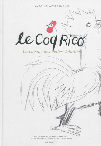 Le Coq Rico - La cuisine des belles volailles
