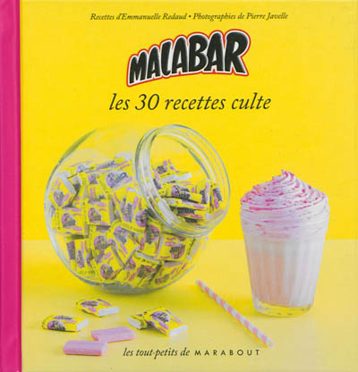 Malabar  Les 30 recettes culte