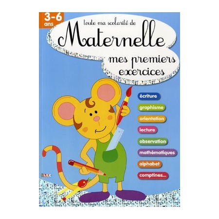 Toute ma scolarité de maternelle 3-6 ans