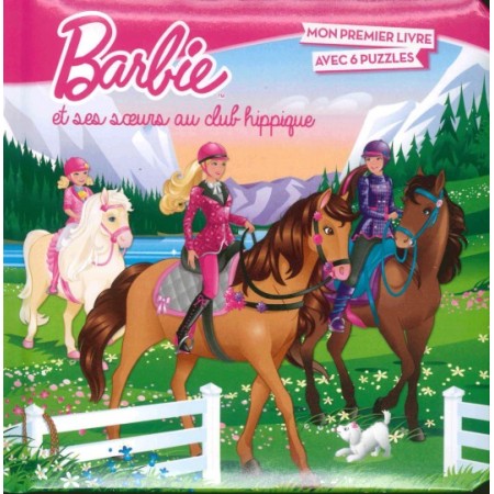 Barbie et ses sœurs au club Hippique - Livre puzzle