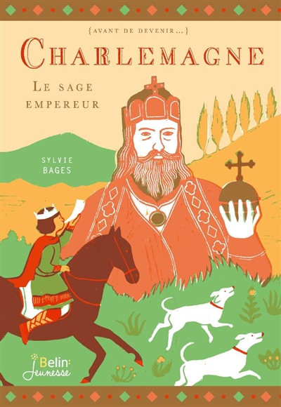 Charlemagne - Le sage empereur