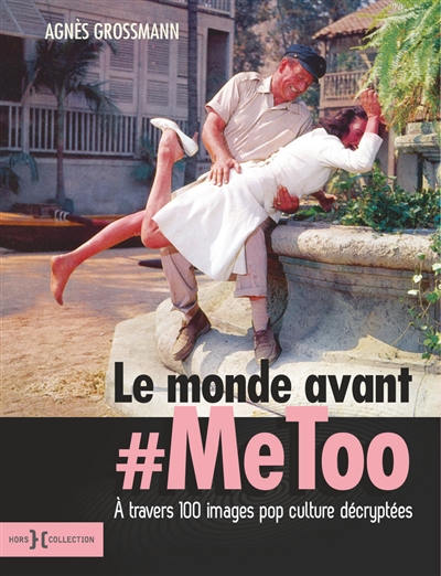 Le monde avant metoo