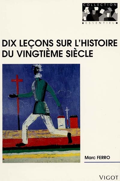 Dix leçons sur l'histoire du XXe siècle