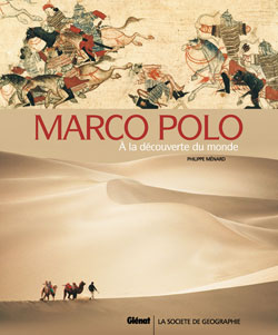 Marco Polo - A la découverte du monde