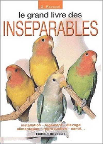 LE GRAND LIVRE DES INSÉPARABLES