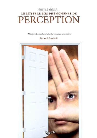 Le mystère des phénomènes de perception