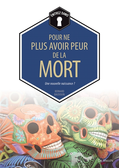 Entrez dans - Pour ne plus avoir peur de la mort