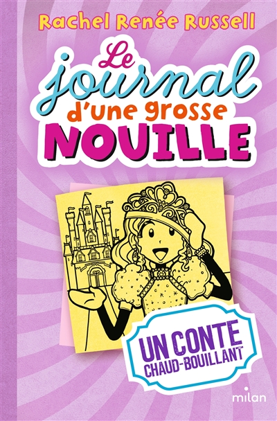 Le journal d'une grosse nouille  Un conte chaud bouillant