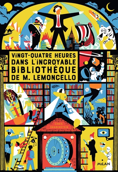 M. Lemoncello, Tome 01: Vingt-quatre heures dans l'incroyable bibliothèque de M. Lemoncello